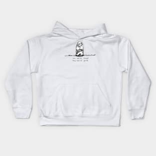 you were loved, now you're gone Kids Hoodie